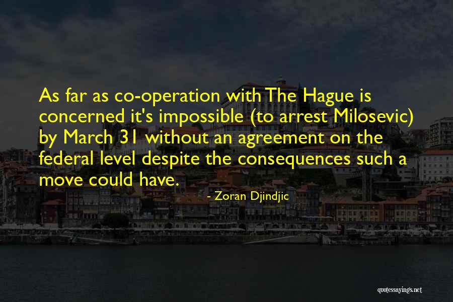 Bordona Quotes By Zoran Djindjic Bordona Quotes By Zoran Djindjic