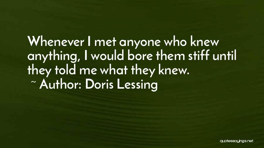 Bore Me Quotes By Doris Lessing