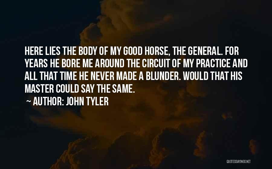 Bore Me Quotes By John Tyler