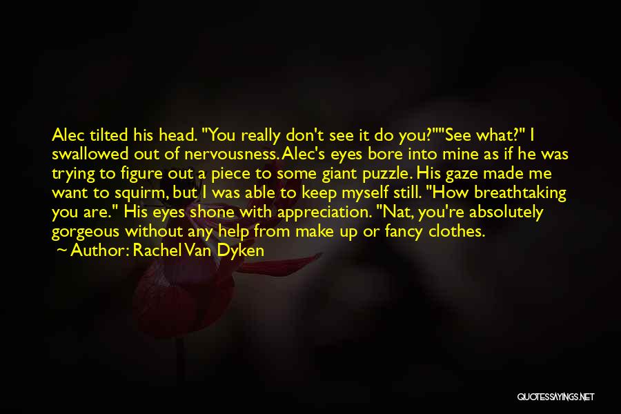 Bore Me Quotes By Rachel Van Dyken