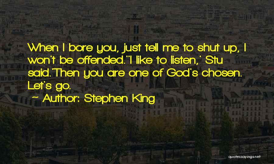 Bore Me Quotes By Stephen King