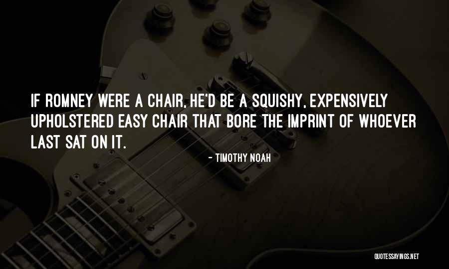 Bore Quotes By Timothy Noah Bore Quotes By Timothy Noah