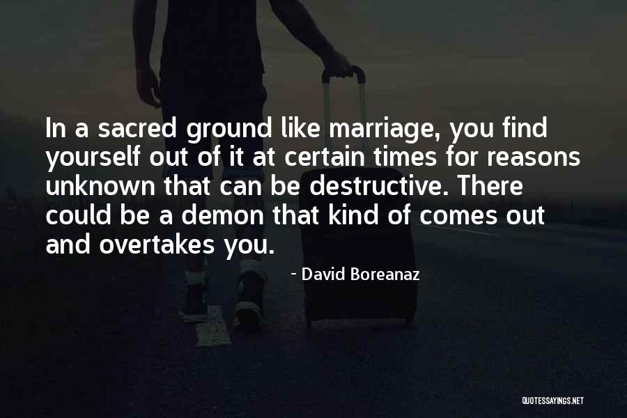 Boreanaz David Quotes By David Boreanaz Boreanaz David Quotes By David Boreanaz