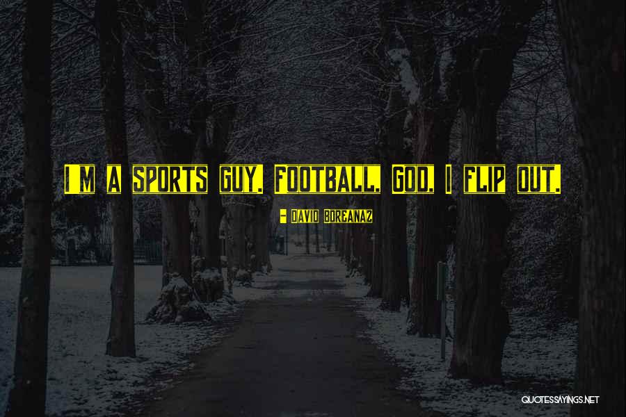 Boreanaz Quotes By David Boreanaz Boreanaz Quotes By David Boreanaz