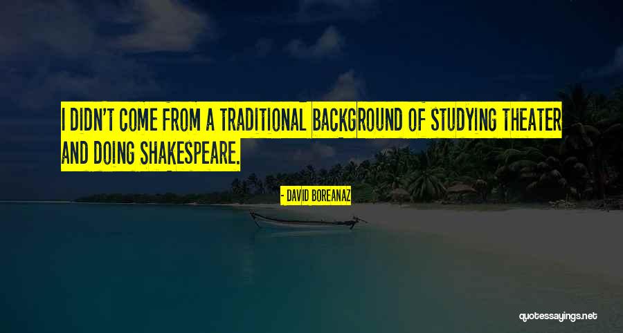 Boreanaz Quotes By David Boreanaz Boreanaz Quotes By David Boreanaz