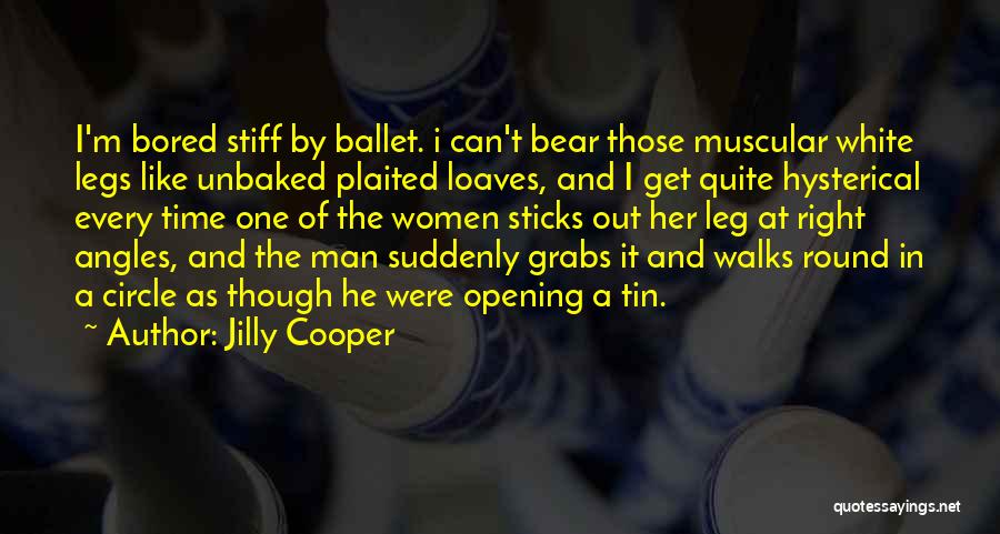 Bored As A Quotes By Jilly Cooper