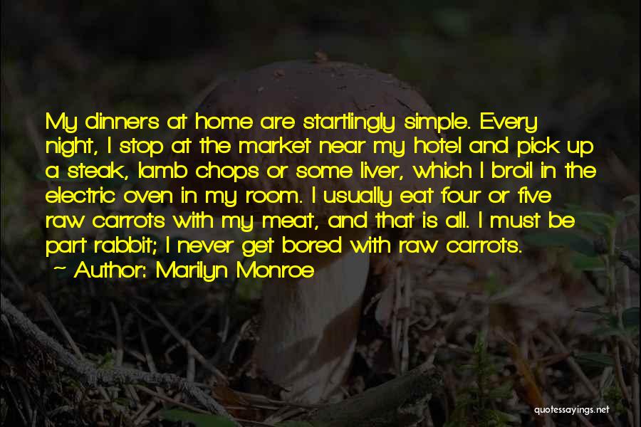 Bored At Home Quotes By Marilyn Monroe