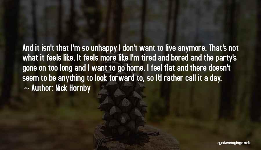 Bored At Home Quotes By Nick Hornby