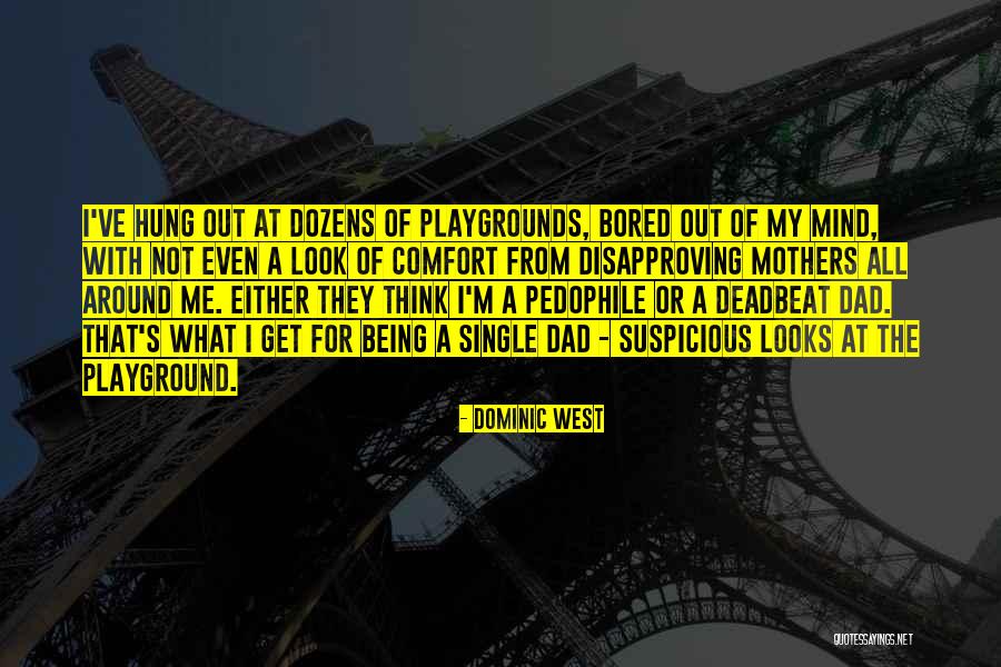 Bored Being Single Quotes By Dominic West Bored Being Single Quotes By Dominic West