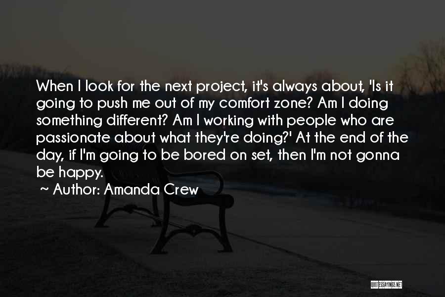 Bored Day Quotes By Amanda Crew