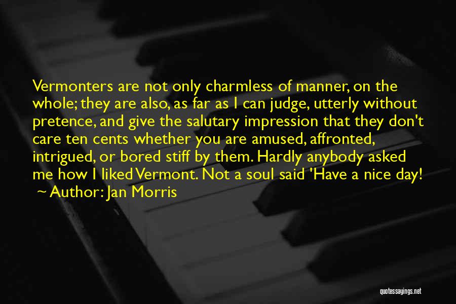 Bored Day Quotes By Jan Morris