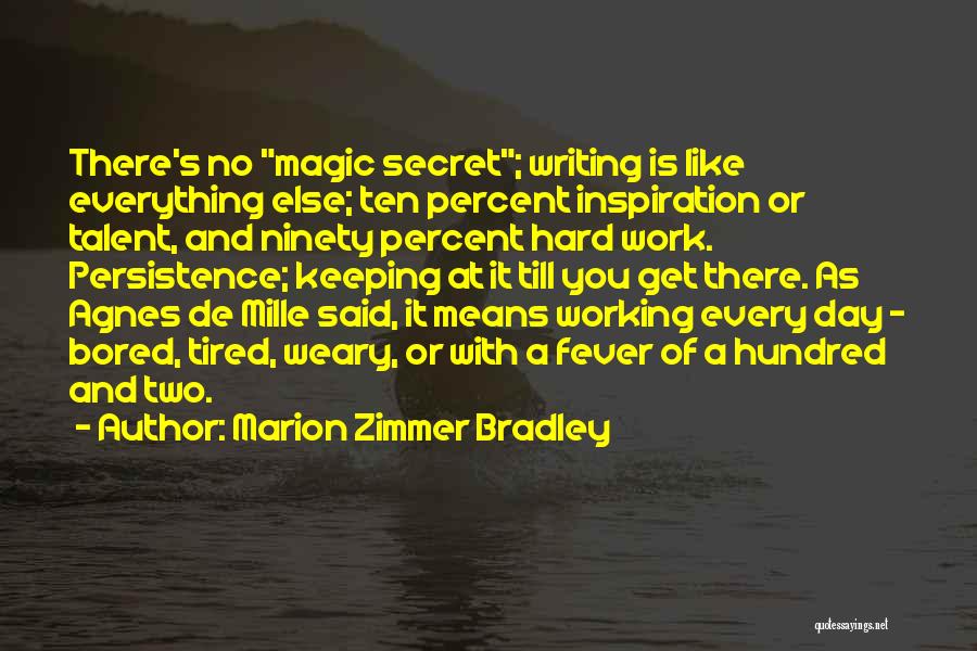 Bored Day Quotes By Marion Zimmer Bradley