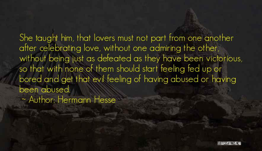 Bored Love Quotes By Hermann Hesse