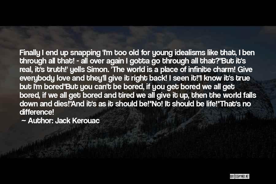 Bored Love Quotes By Jack Kerouac