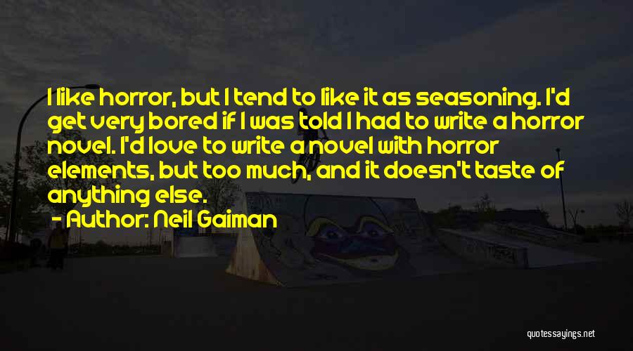 Bored Love Quotes By Neil Gaiman