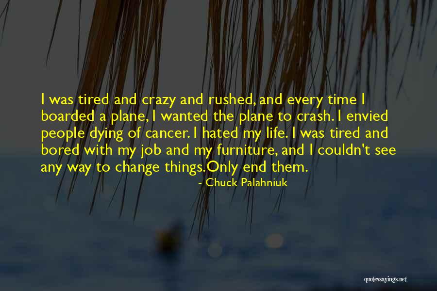 Bored Of Job Quotes By Chuck Palahniuk