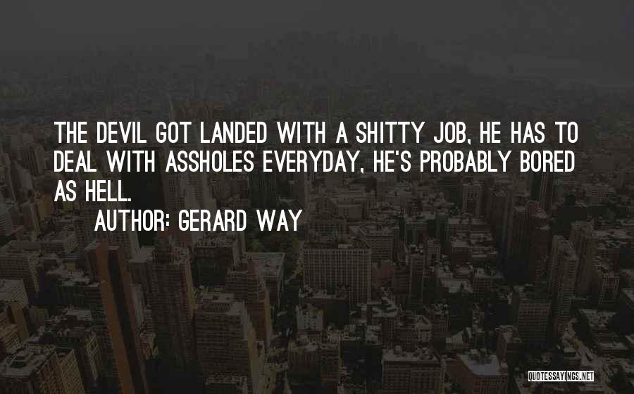 Bored Of Job Quotes By Gerard Way