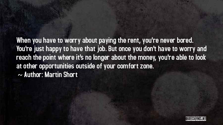 Bored Of Job Quotes By Martin Short