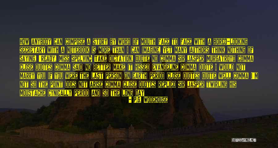 Bored Person Quotes By P.G. Wodehouse Bored Person Quotes By P.G. Wodehouse