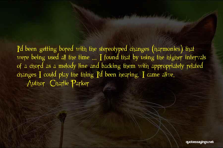 Bored Time Quotes By Charlie Parker