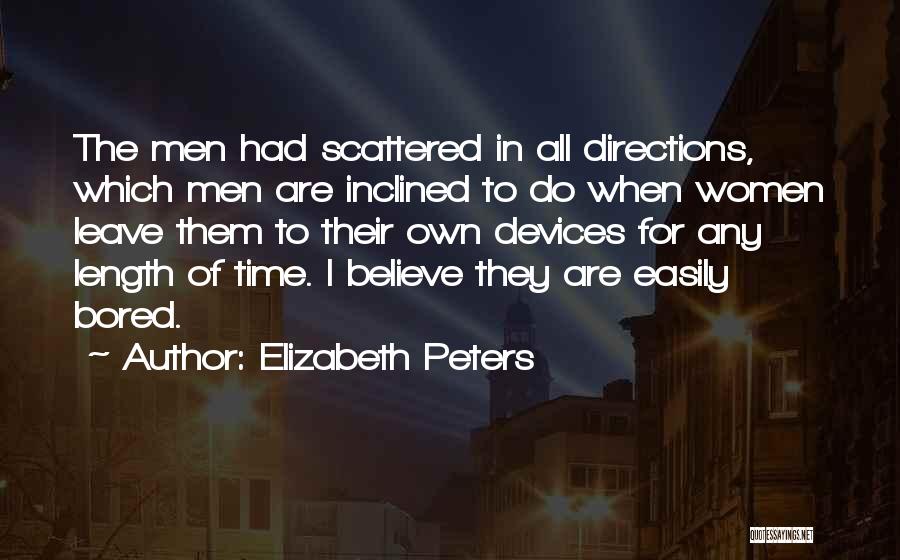 Bored Time Quotes By Elizabeth Peters