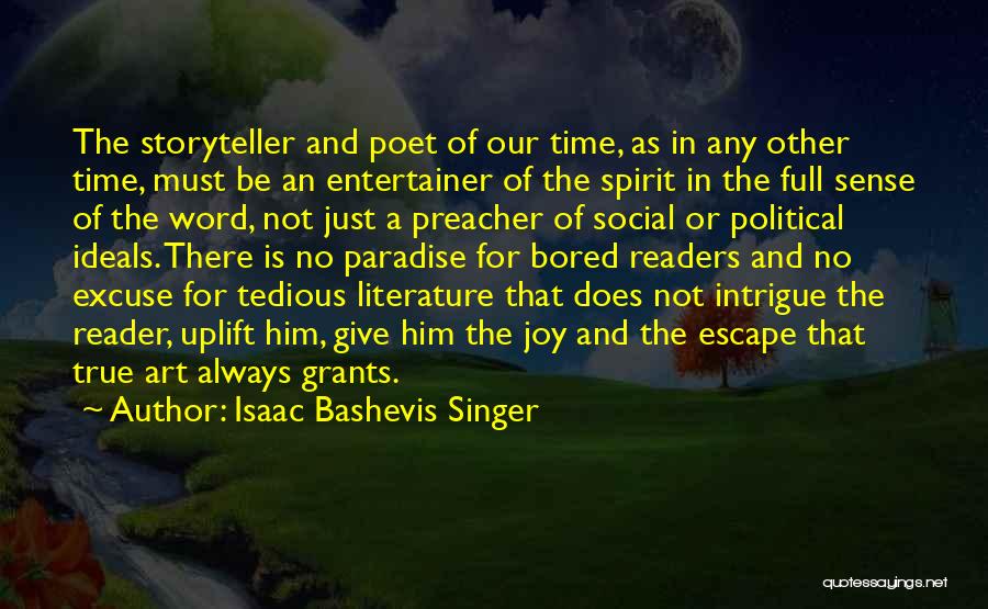 Bored Time Quotes By Isaac Bashevis Singer