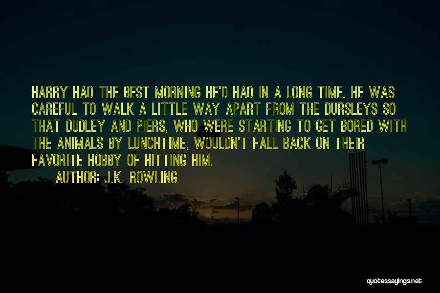 Bored Time Quotes By J.K. Rowling