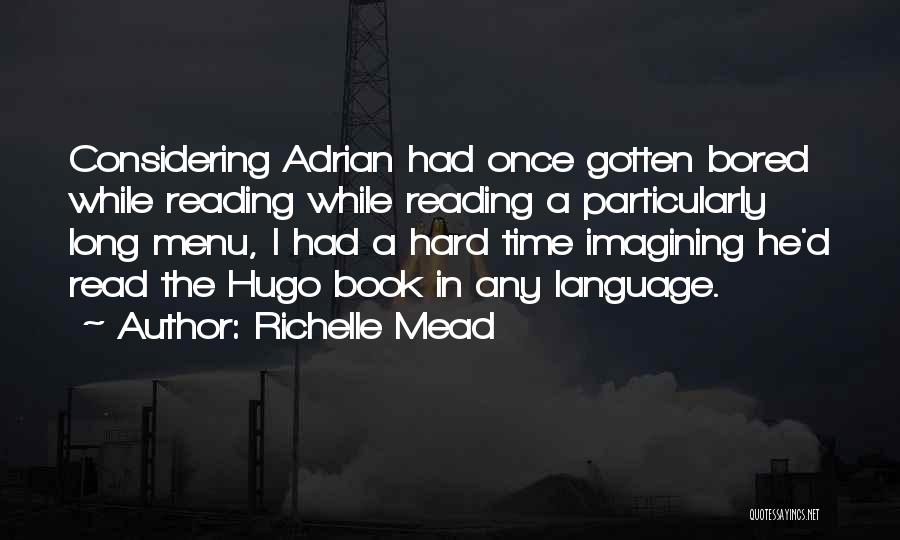 Bored Time Quotes By Richelle Mead