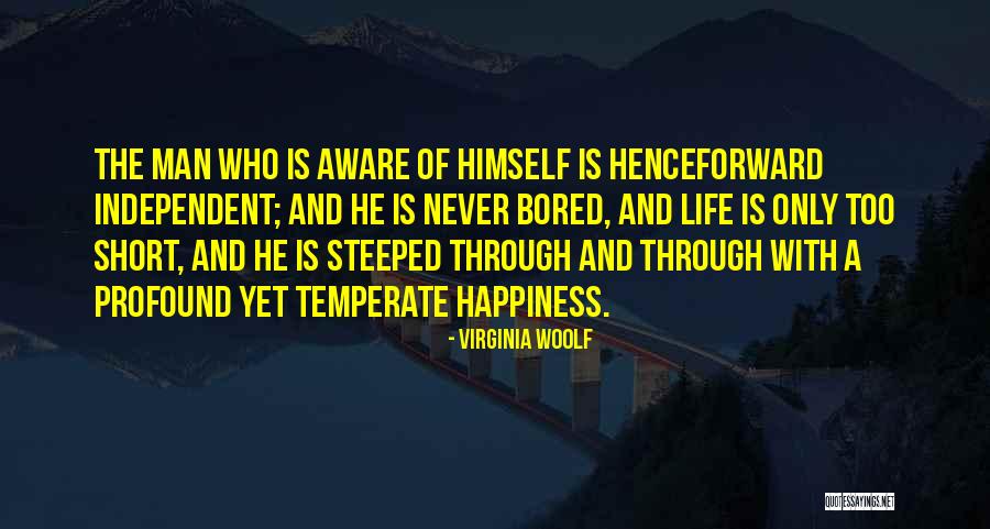 Bored With Life Quotes By Virginia Woolf Bored With Life Quotes By Virginia Woolf