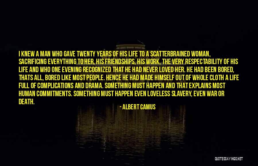 Bored Work Quotes By Albert Camus