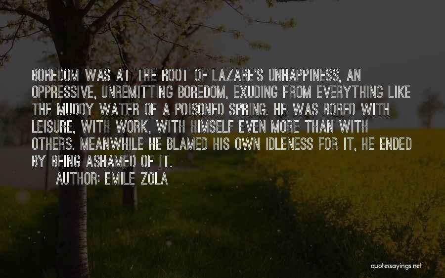 Bored Work Quotes By Emile Zola