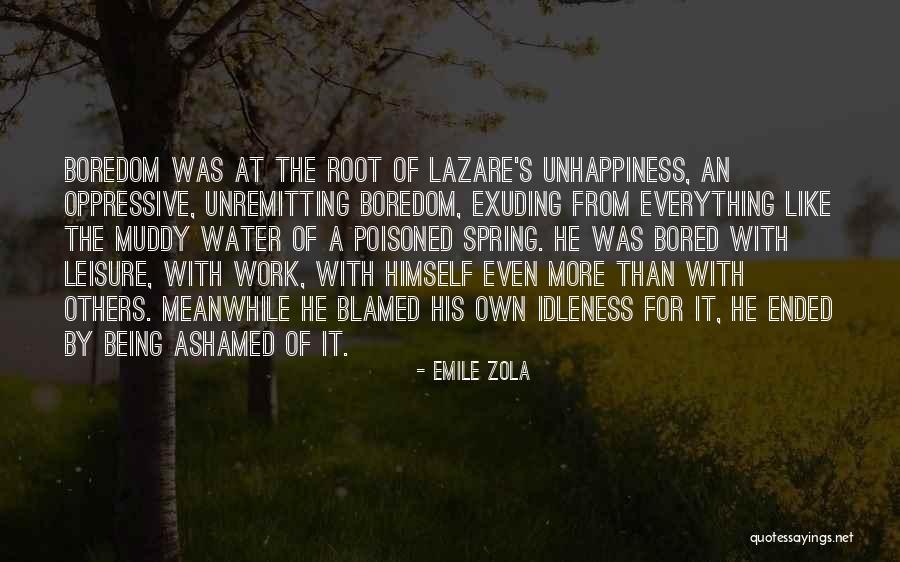 Bored Work Quotes By Emile Zola