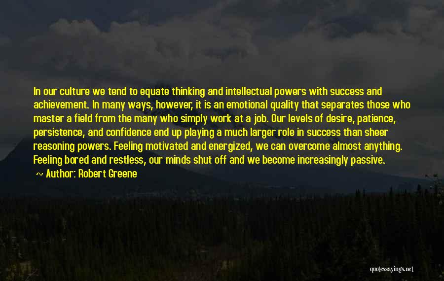 Bored Work Quotes By Robert Greene