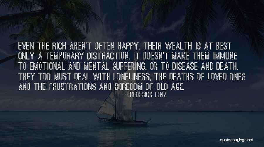 Boredom And Loneliness Quotes By Frederick Lenz Boredom And Loneliness Quotes By Frederick Lenz