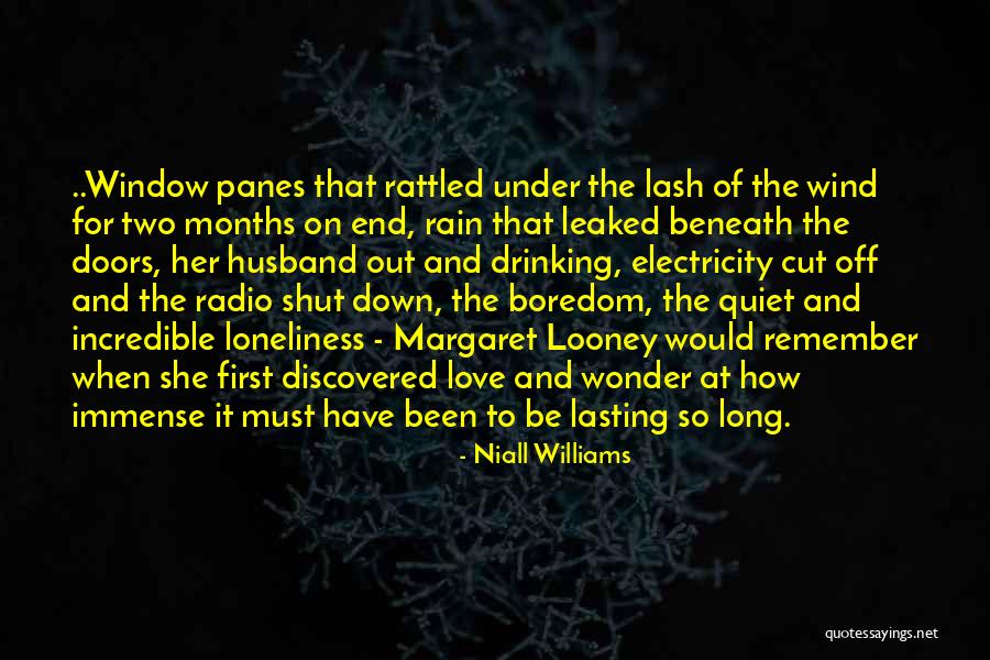 Boredom And Loneliness Quotes By Niall Williams Boredom And Loneliness Quotes By Niall Williams