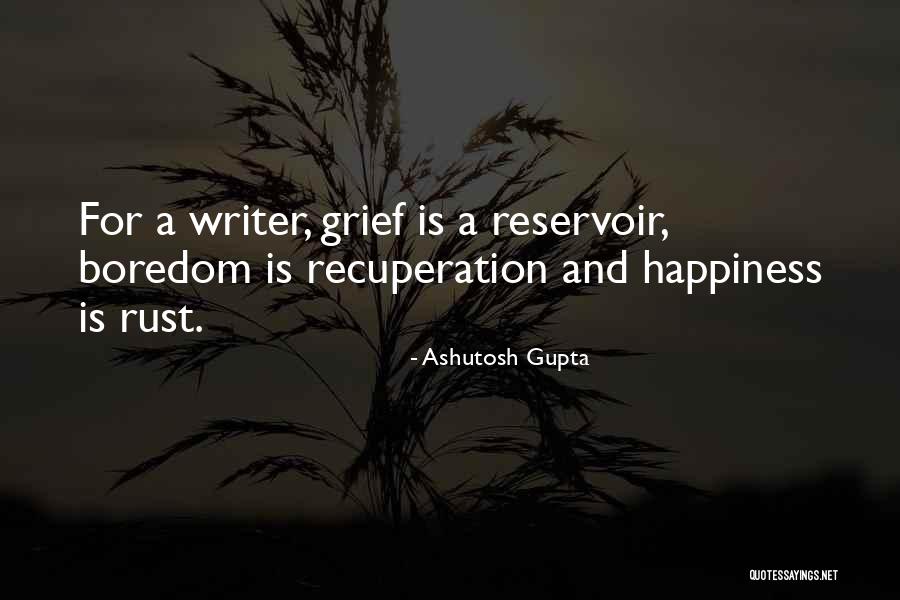 Boredom And Love Quotes By Ashutosh Gupta Boredom And Love Quotes By Ashutosh Gupta
