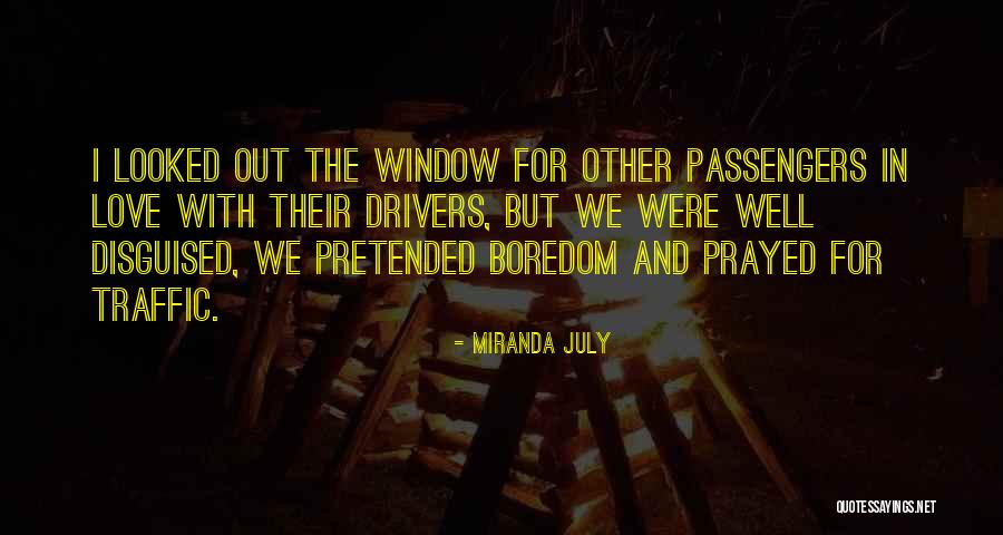 Boredom And Love Quotes By Miranda July Boredom And Love Quotes By Miranda July
