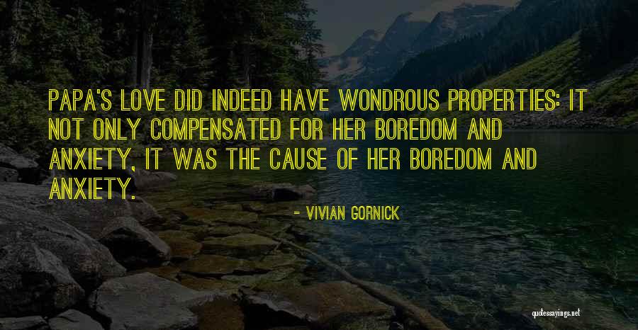 Boredom And Love Quotes By Vivian Gornick Boredom And Love Quotes By Vivian Gornick