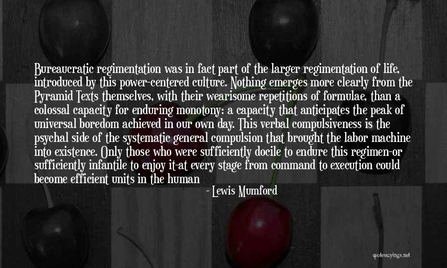 Boredom And Monotony Quotes By Lewis Mumford Boredom And Monotony Quotes By Lewis Mumford