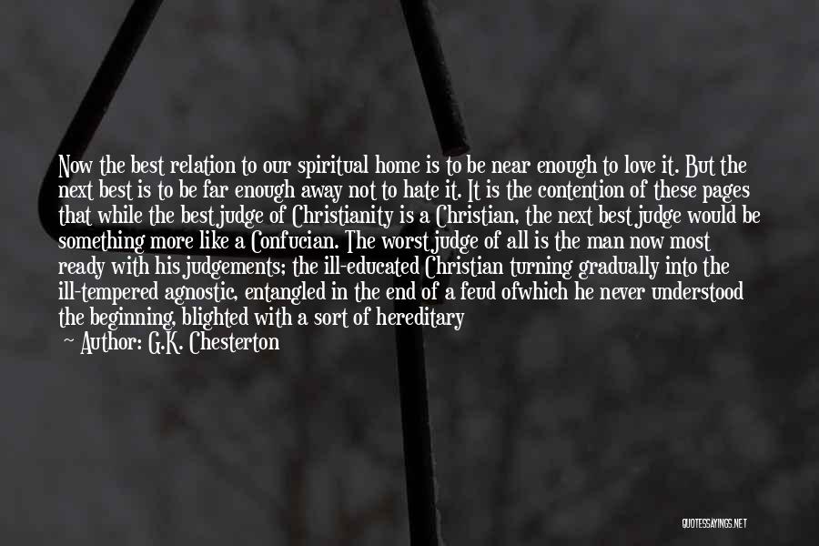 Boredom At Home Quotes By G.K. Chesterton