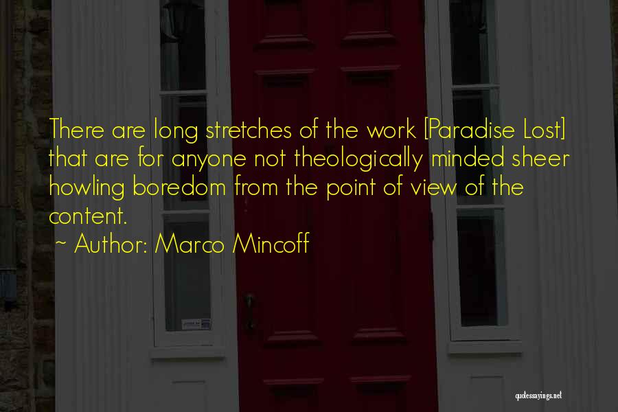 Boredom At Work Quotes By Marco Mincoff