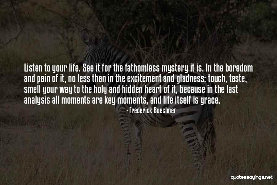 Boredom In Life Quotes By Frederick Buechner Boredom In Life Quotes By Frederick Buechner