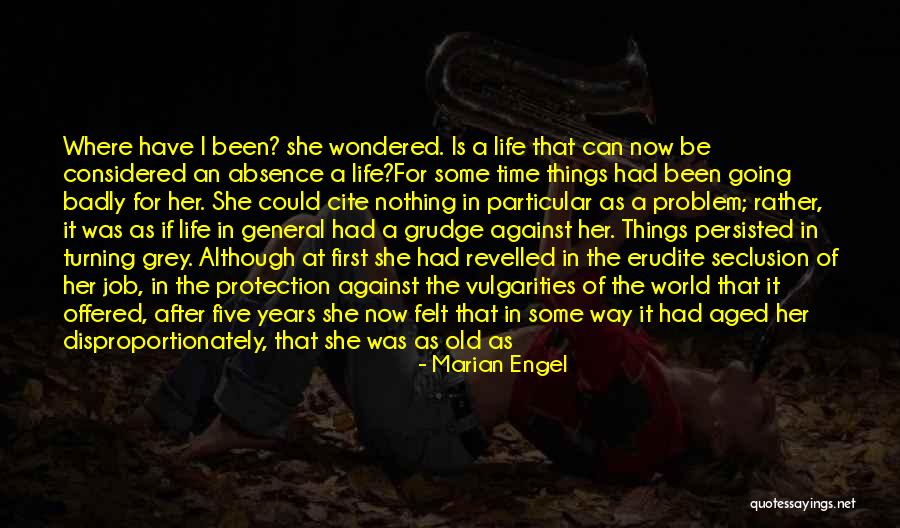 Boredom In Life Quotes By Marian Engel Boredom In Life Quotes By Marian Engel