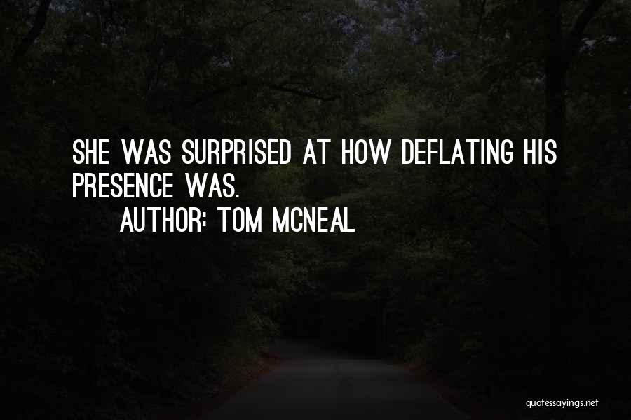 Boredom In Relationships Quotes By Tom McNeal