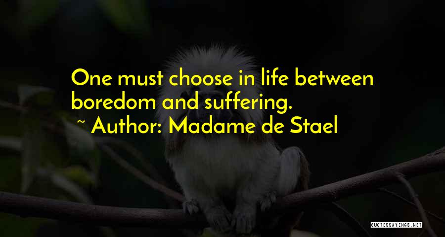 Boredom Quotes By Madame De Stael