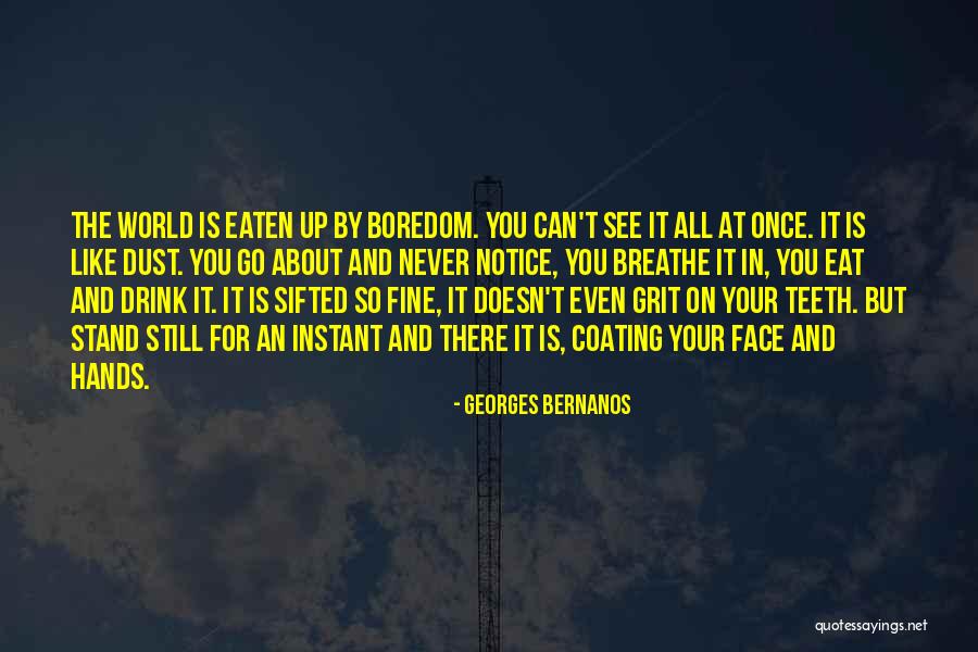 Bores You Quotes By Georges Bernanos Bores You Quotes By Georges Bernanos