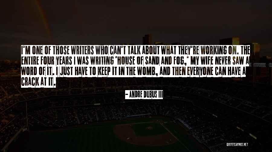 Borgella Joanne Quotes By Andre Dubus III Borgella Joanne Quotes By Andre Dubus III