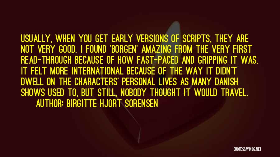 Borgen Quotes By Birgitte Hjort Sorensen