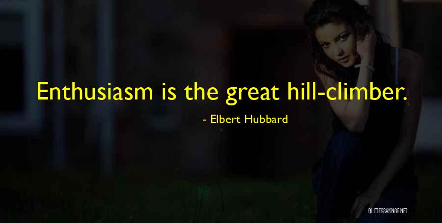 Borgerding District Quotes By Elbert Hubbard