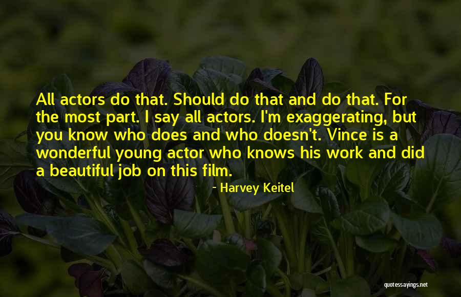 Borgess Orthopedics Quotes By Harvey Keitel Borgess Orthopedics Quotes By Harvey Keitel